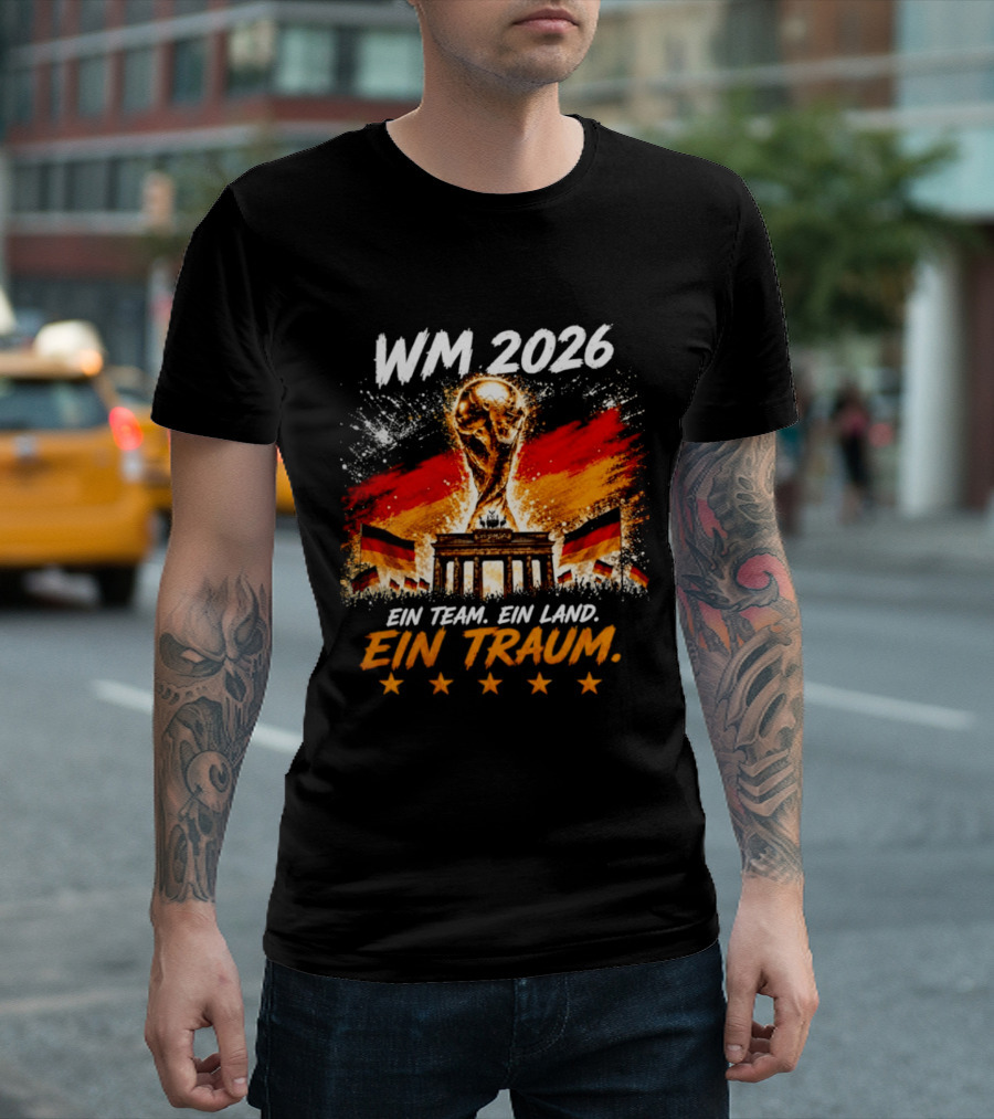 WM 2026 Ein Team Ein Land Ein Traum Brandenburg Gate German Flags T-Shirt
