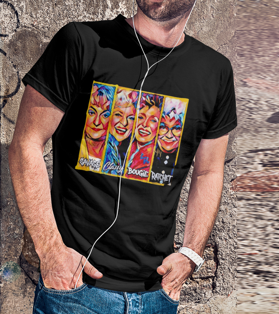 The Golden Girls Savage Classy Bougie Ratchet Collage Vintage Pop T-Shirt
