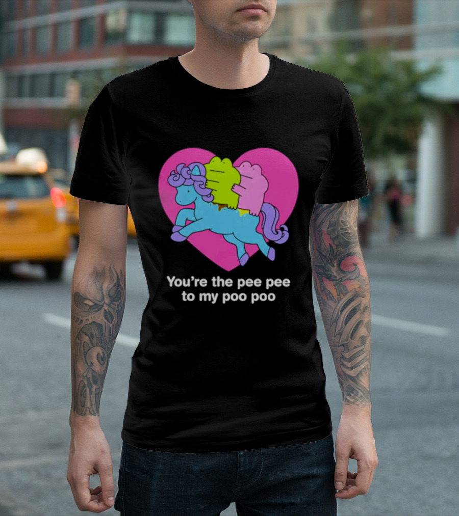 You're The Pee Pee To My Poo Poo Heart Horse T-Shirt