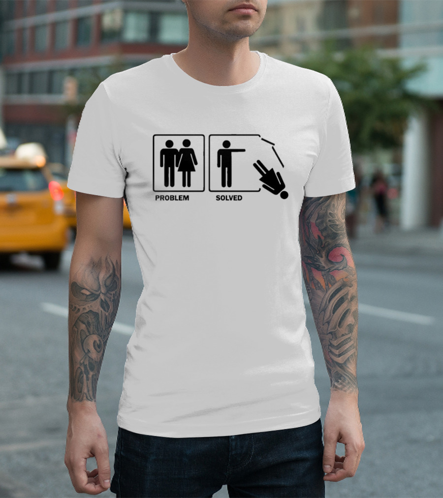 Problem Solved Stick Figure Humor Relationship Joke T-Shirt