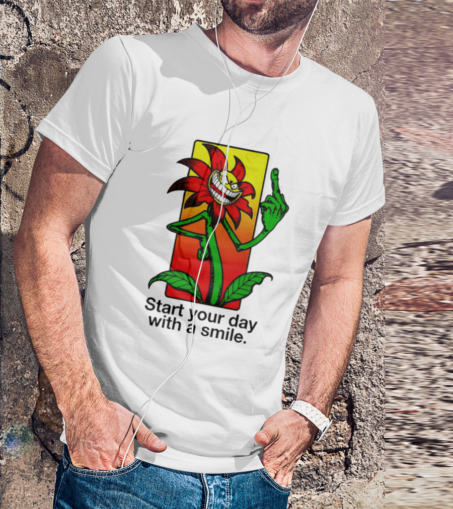 Start Your Day With A Smile Angry Flower Middle Finger T-Shirt