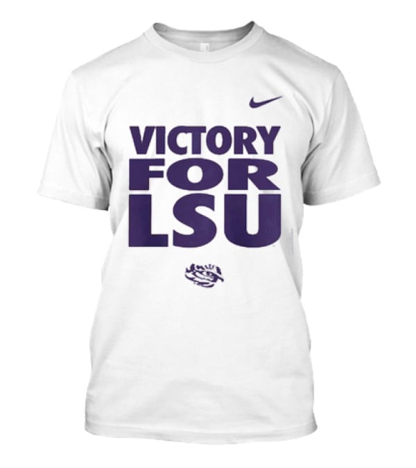 Victory For LSU Nike Tigers T-Shirt