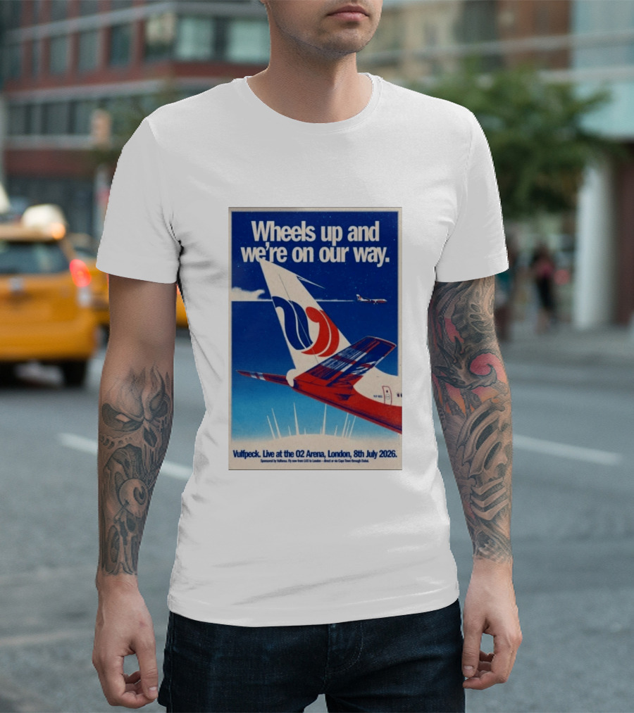 Wheels Up And We're On Our Way Vulfpeck Live At The O2 Arena London 8th July 2026 T-Shirt