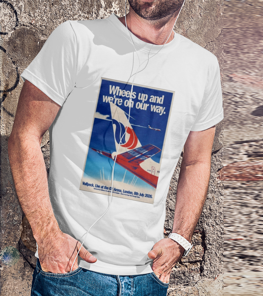 Wheels Up And We're On Our Way Vulfpeck Live At The O2 Arena London 8th July 2026 T-Shirt
