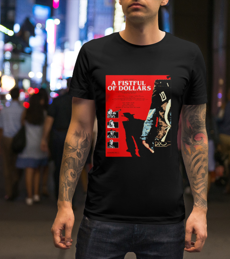A Fistful Of Dollars Clint Eastwood Sergio Leone Movie Restricted 18 Certificate T-Shirt
