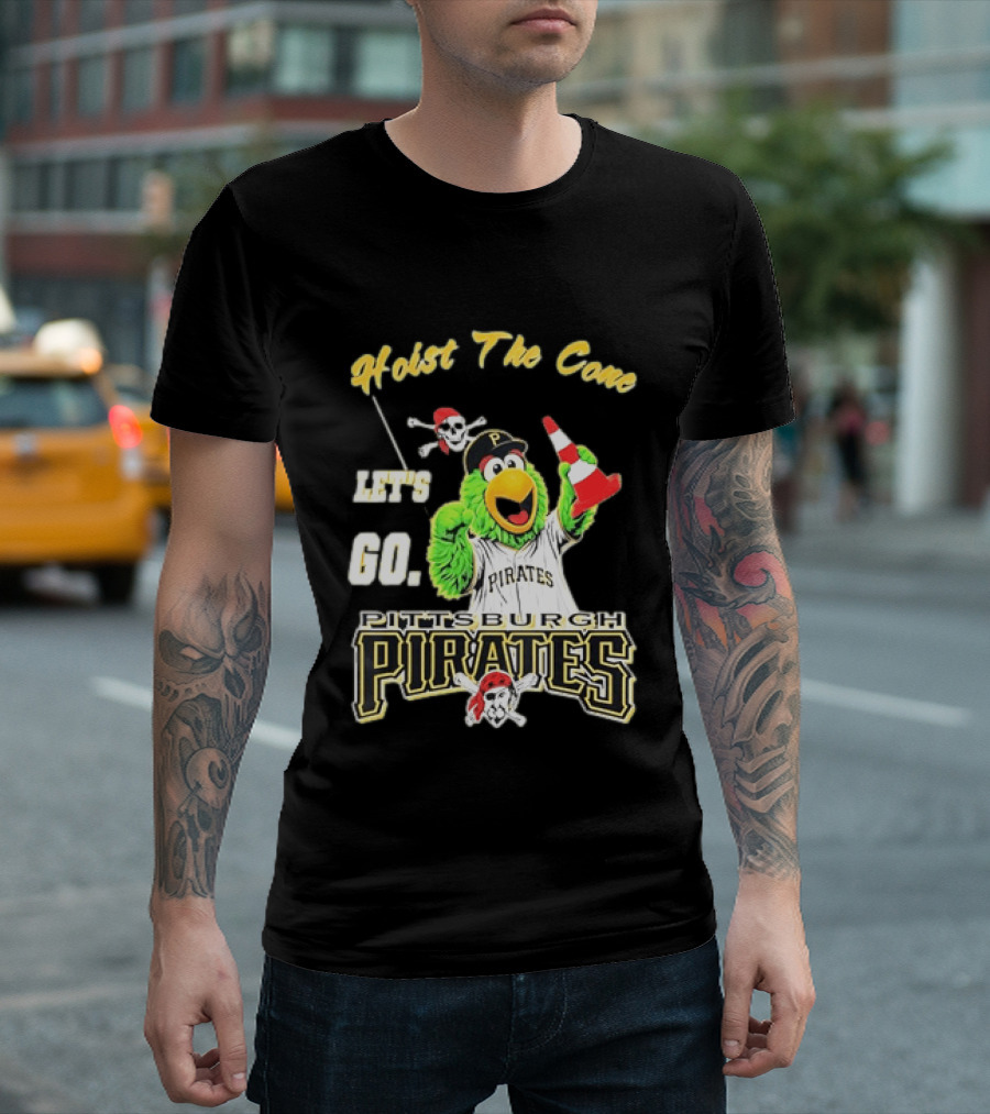 Pittsburgh Pirates Parrot Hoist The Cone Let's Go T-Shirt