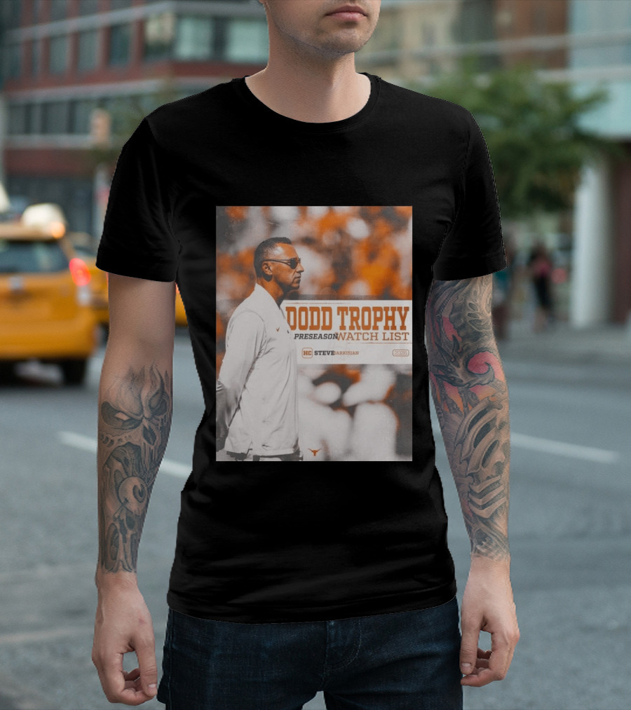 Dodd Trophy Preseason List Steve Sarkisian 2026 Texas Football T-Shirt