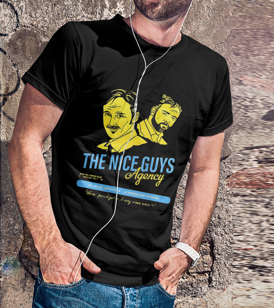The Nice Guys Agency 2016 Film 24 Hour Service Licensed And Bonded T-Shirt