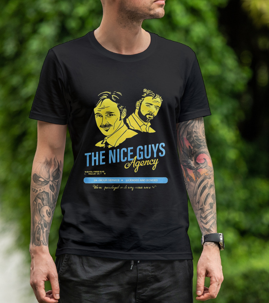 The Nice Guys Agency 2016 Film 24 Hour Service Licensed And Bonded T-Shirt