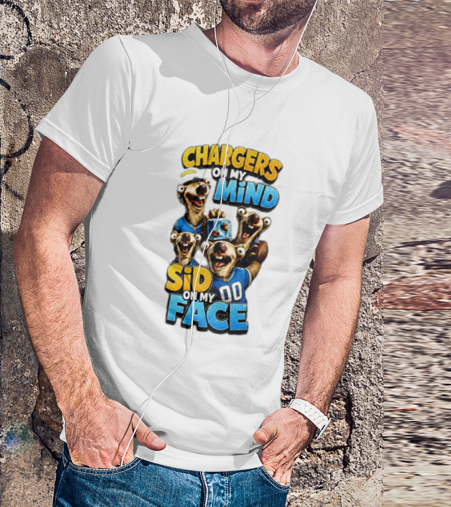 Los Angeles Chargers Sid On My Mind Football Fan Humor T-Shirt