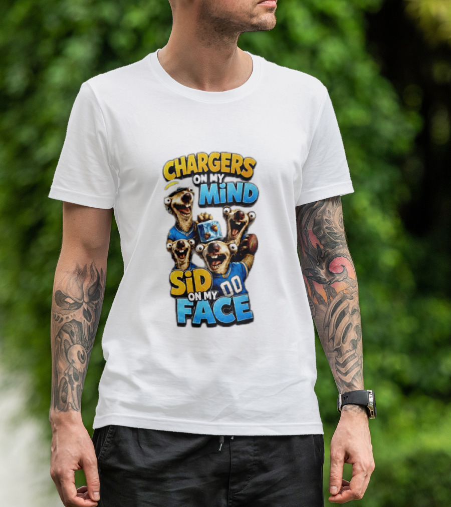 Los Angeles Chargers Sid On My Mind Football Fan Humor T-Shirt