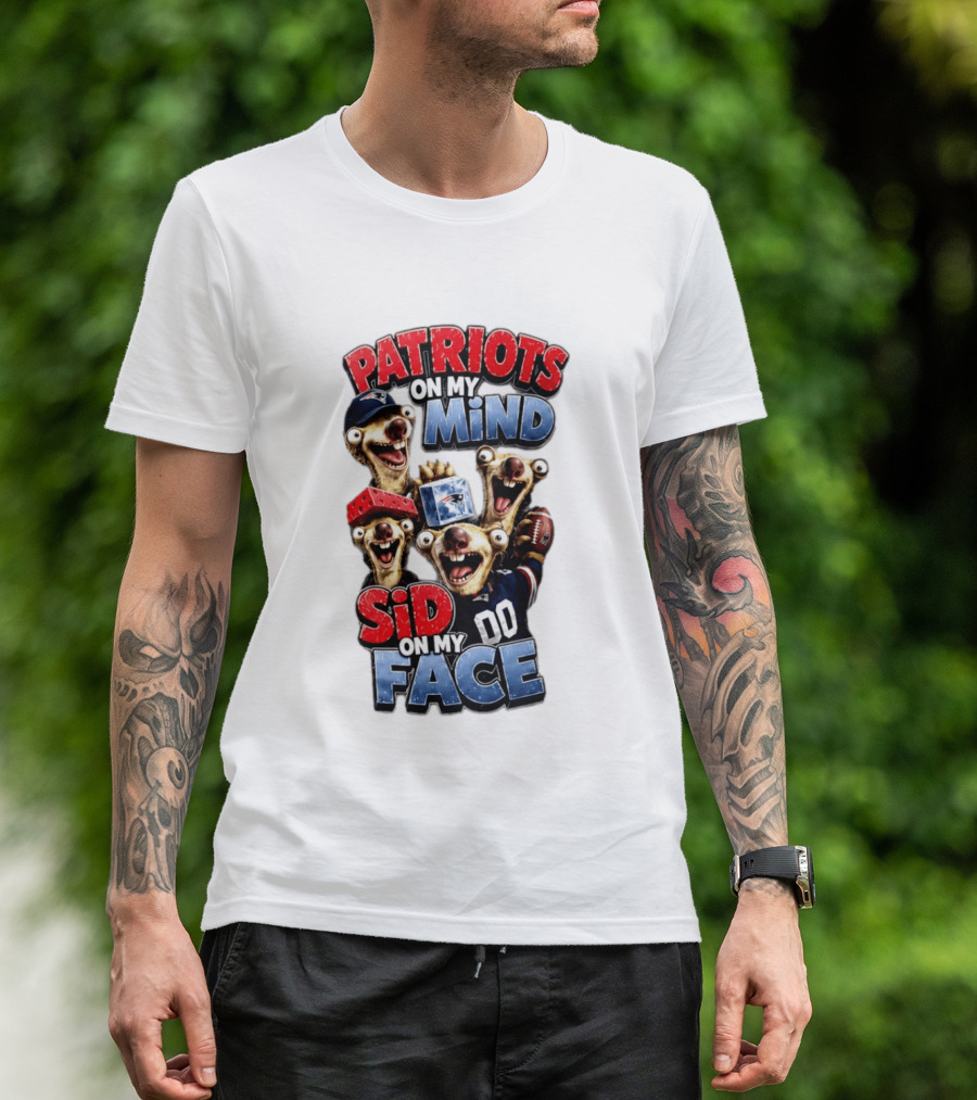 Patriots On My Mind Sid On My Face Funny Football Sid Sloth T-Shirt