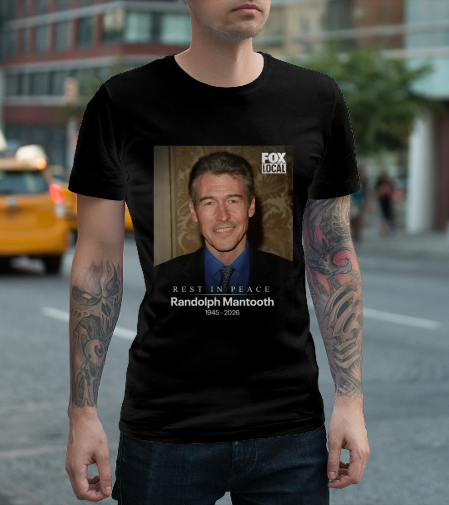 FOX Local Rest In Peace Randolph Mantooth 1945 2026 T-Shirt