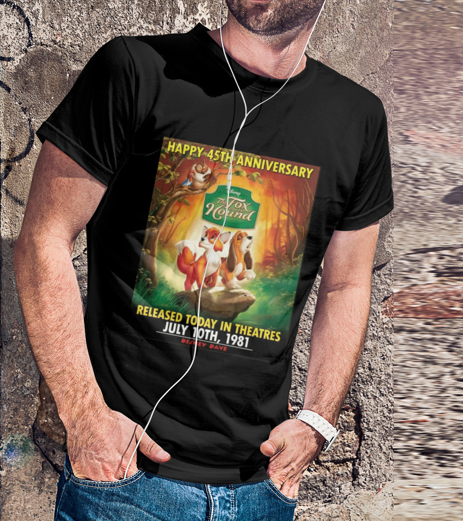 Happy 45th Anniversary Disney The Fox And The Hound July 10th 1981 T-Shirt