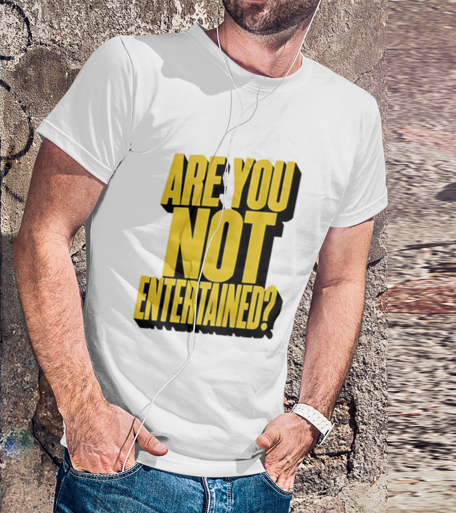 Are You Not Entertained Bold Yellow T-Shirt