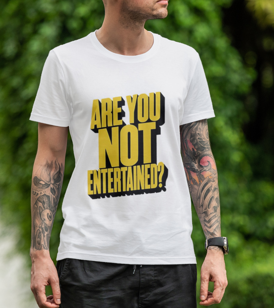Are You Not Entertained Bold Yellow T-Shirt