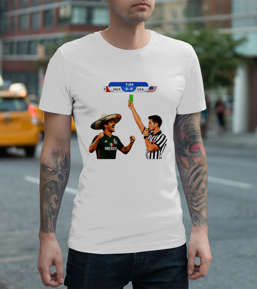 Mexico Vs USA Soccer Match 7:04 Scoreboard Referee Green Card T-Shirt