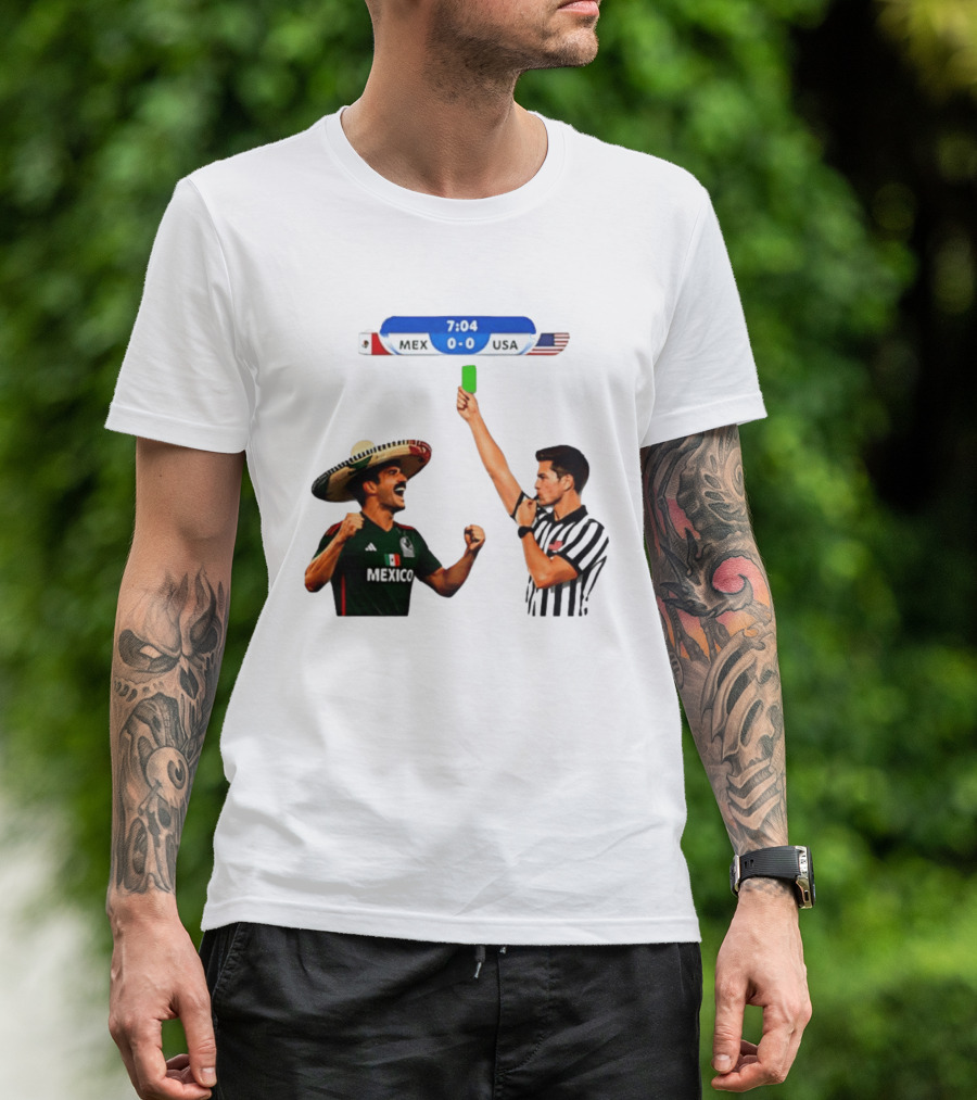 Mexico Vs USA Soccer Match 7:04 Scoreboard Referee Green Card T-Shirt