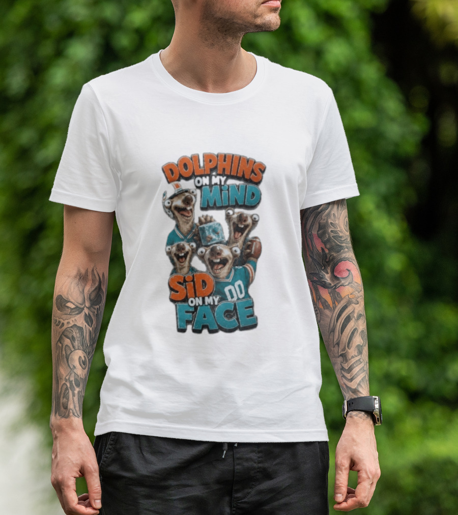 Dolphins On My Mind Sid On My Face Miami 00 Football T-Shirt