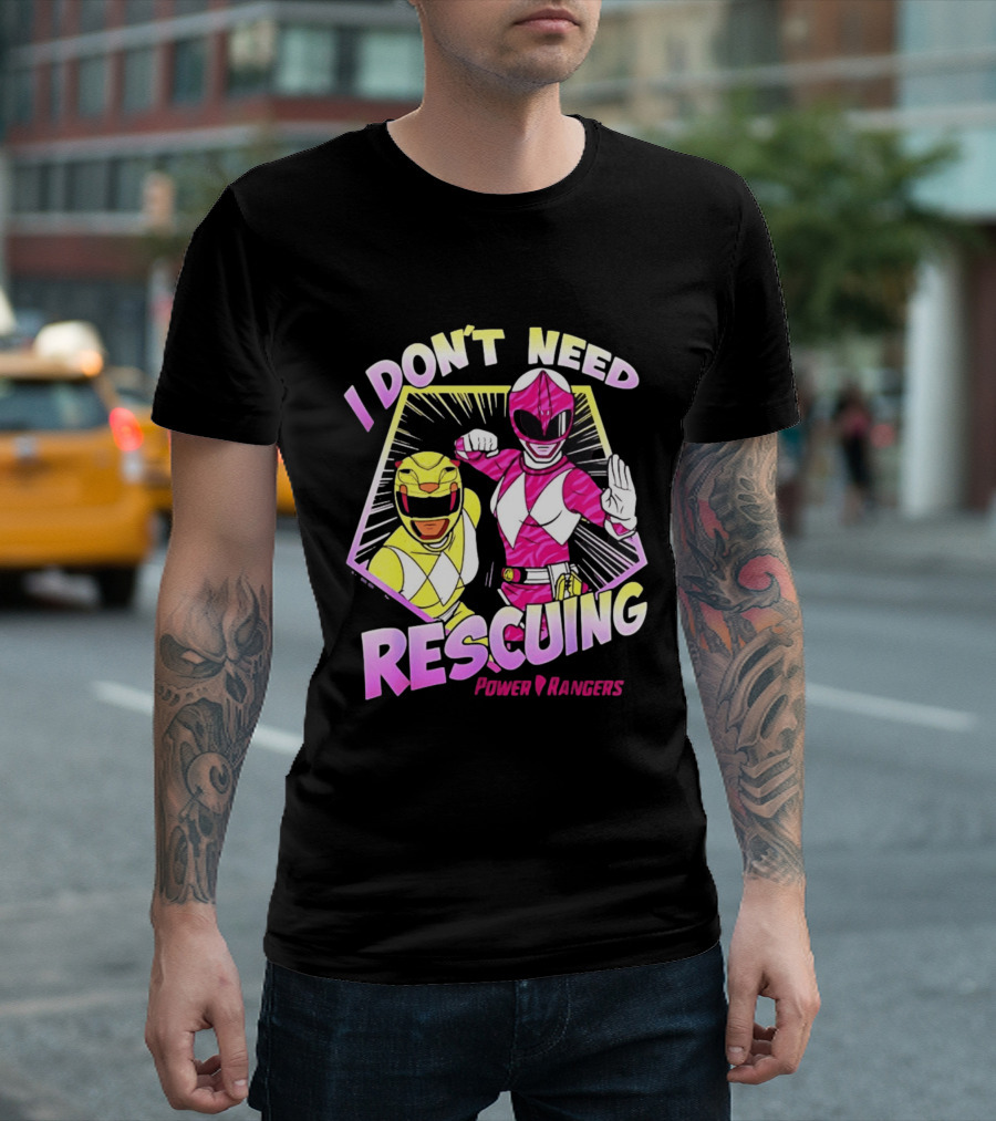 Pink Ranger Yellow Ranger Power Rangers I Don't Need Rescuing T-Shirt