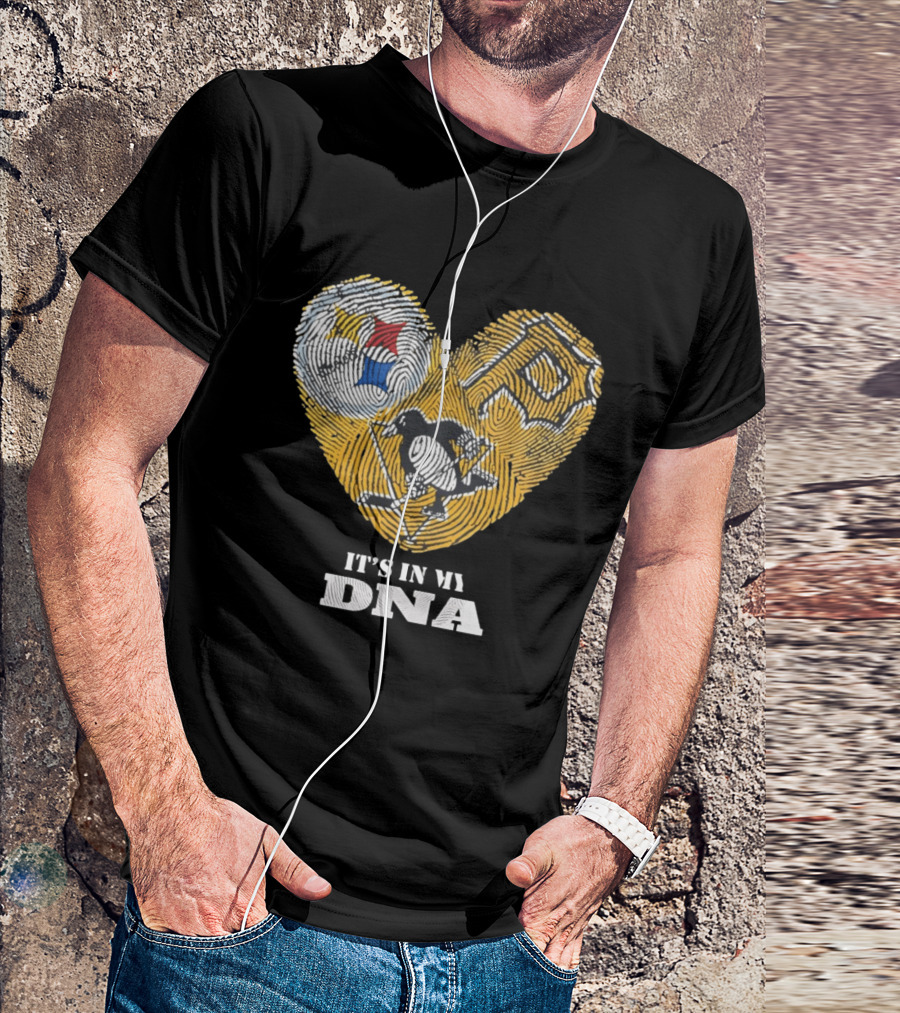 Pittsburgh Steelers Pirates Penguins It's In My DNA T-Shirt