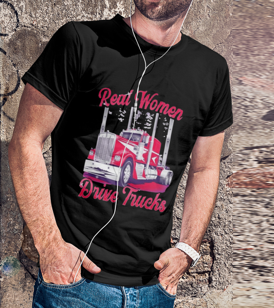 Real Women Drive Trucks Semi Truck With Flowers T-Shirt