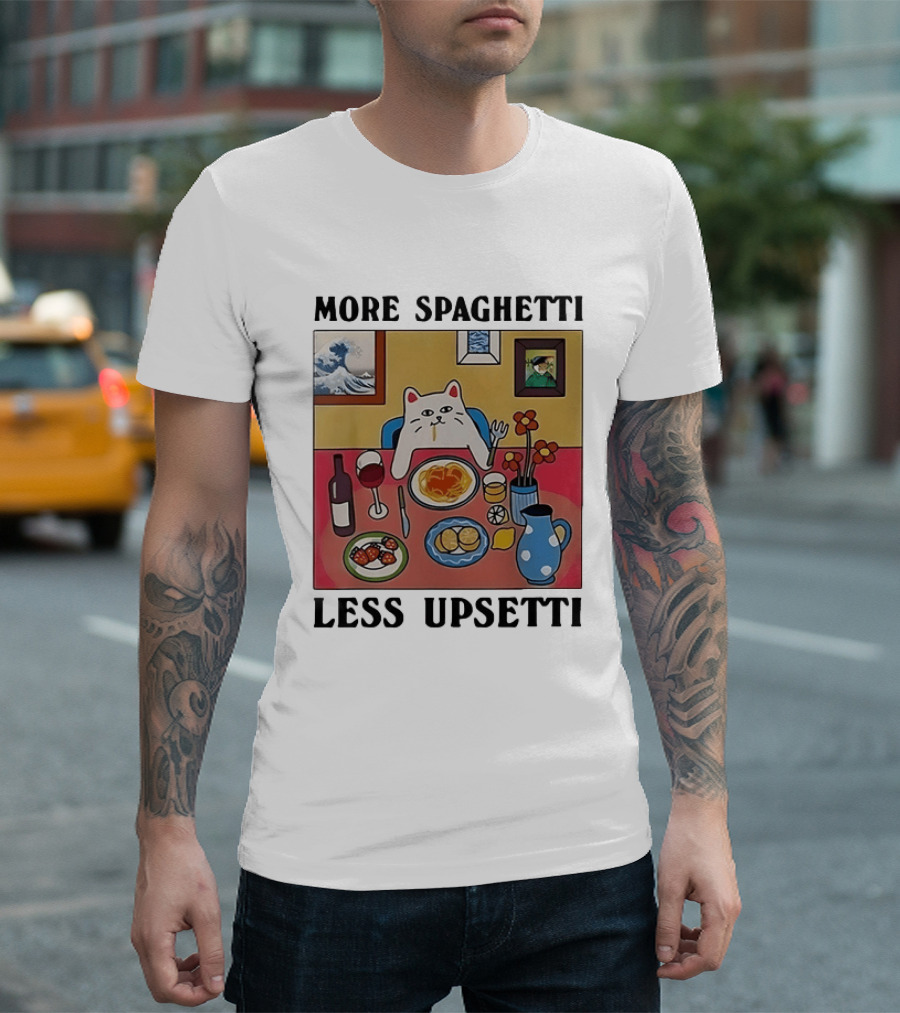 Lord Nermal Ripndip Cat More Spaghetti Less Upsetti Dinner Meal Foodie T-Shirt