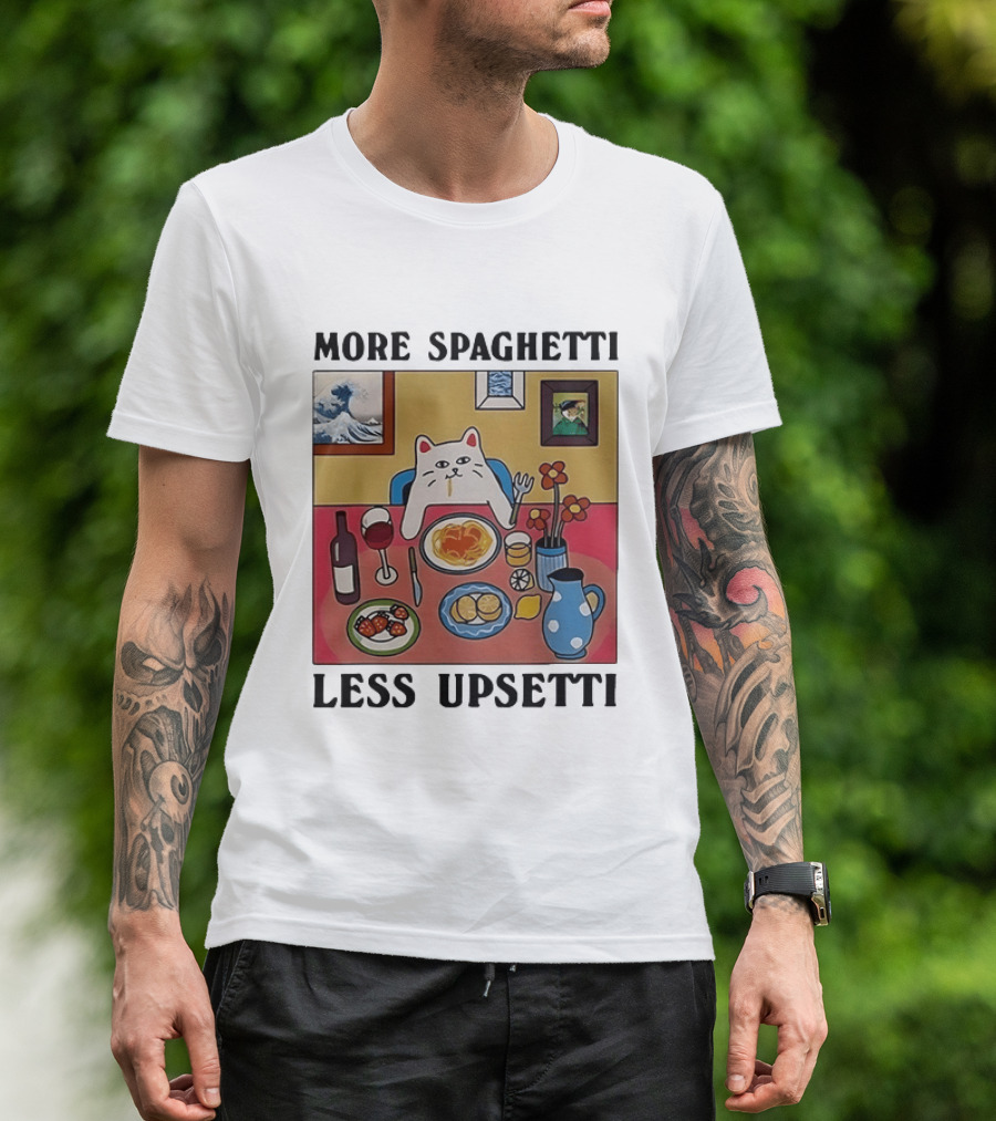 Lord Nermal Ripndip Cat More Spaghetti Less Upsetti Dinner Meal Foodie T-Shirt