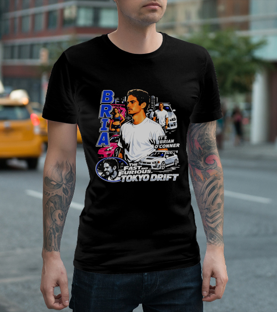 Brian O'conner The Fast And The Furious Tokyo Drift It's Brian O'conner T-Shirt