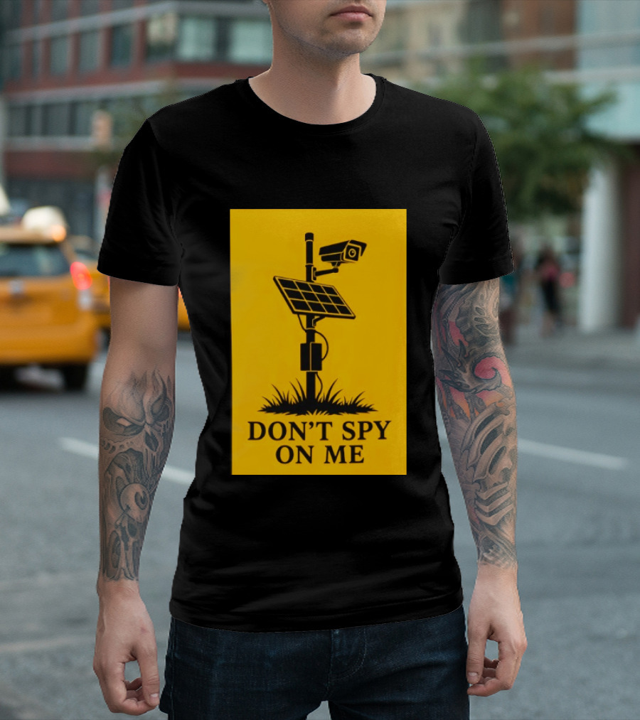 Flock Camera Surveillance Solar Panel Don't Spy On Me T-Shirt