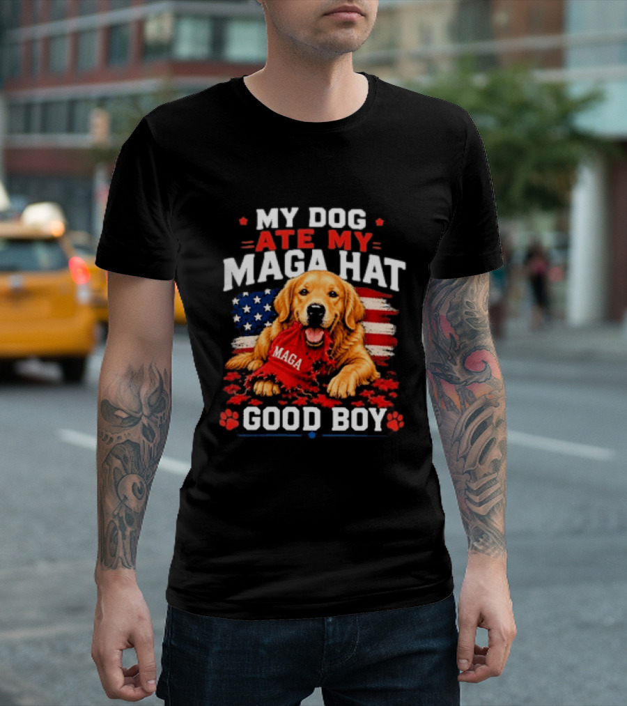 My Dog Ate My MAGA Hat Good Boy American Flag Dog Paw Print T-Shirt