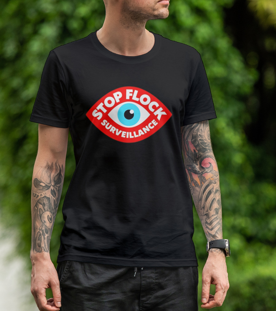 Stop Flock Surveillance Eye Privacy Anti Surveillance T-Shirt