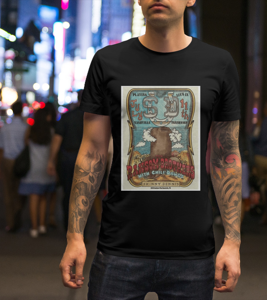 The Ransom Brothers With Chili Dawgs Live In Nashville July 11th Skinny Dennis T-Shirt