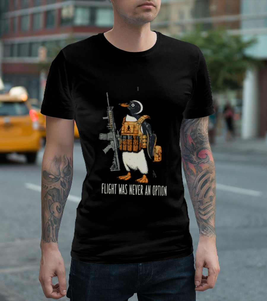 Penguin Flight Was Never An Option Rifle Vest Tactical Humor T-Shirt