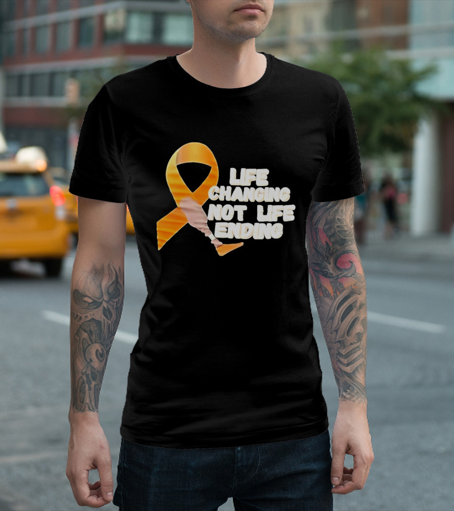 Life Changing Not Life Ending Ribbon With Prosthetic Leg T-Shirt