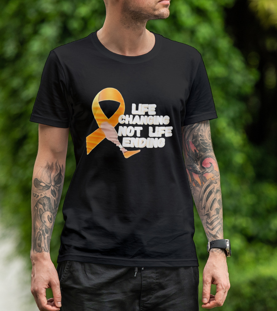 Life Changing Not Life Ending Ribbon With Prosthetic Leg T-Shirt