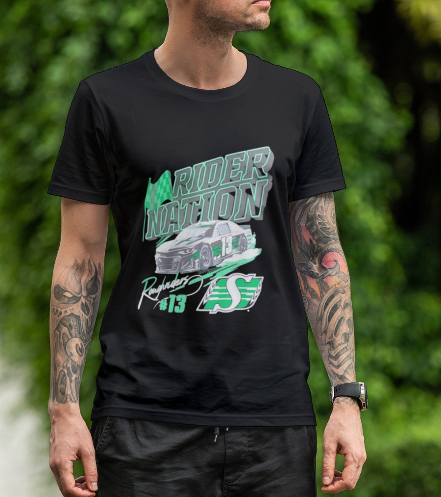 Saskatchewan Roughriders Rider Nation Race Car Number 13 With Team Logo And Flag T-Shirt