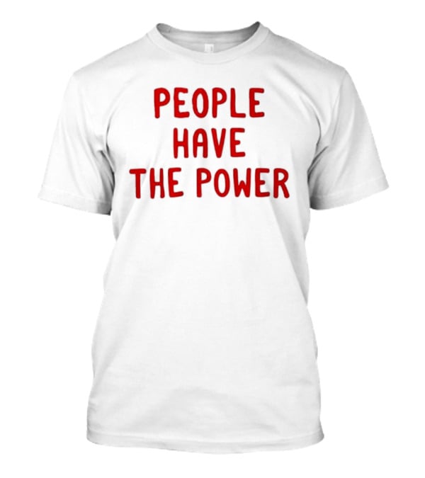 Patti Smith People Have The Power Song Lyrics Protest Movement T-Shirt