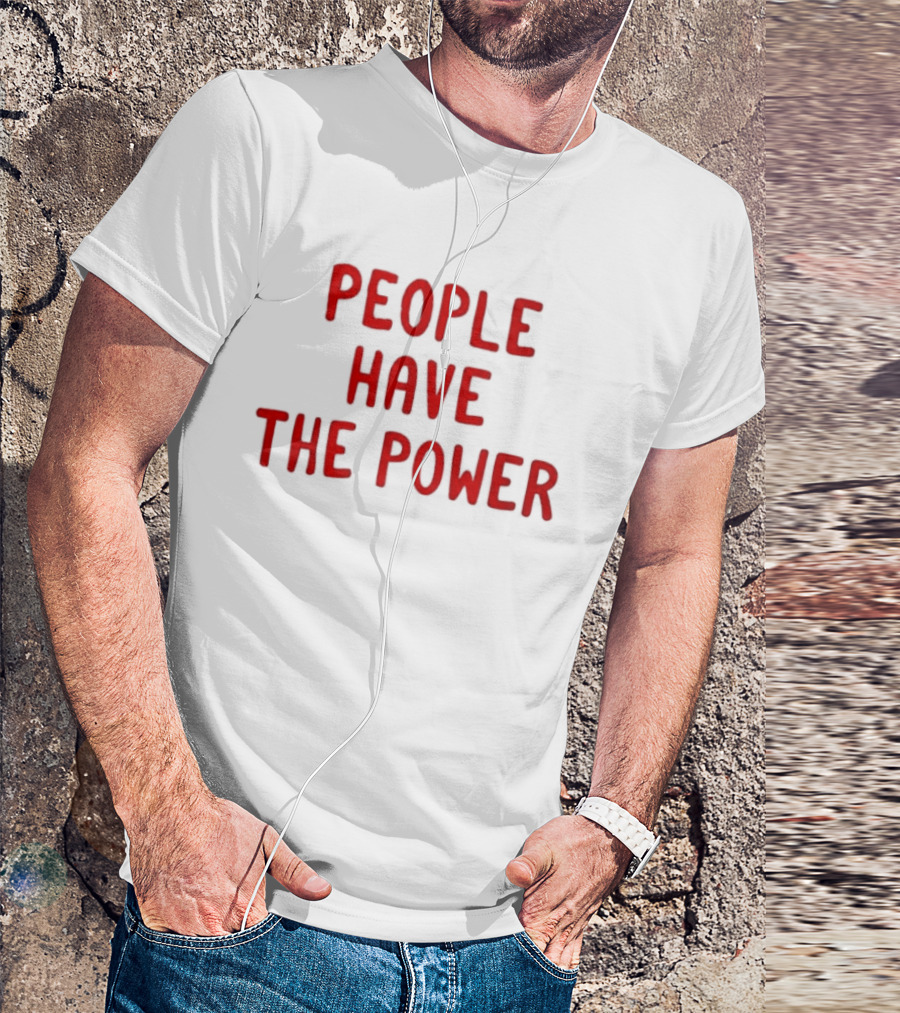 Patti Smith People Have The Power Song Lyrics Protest Movement T-Shirt