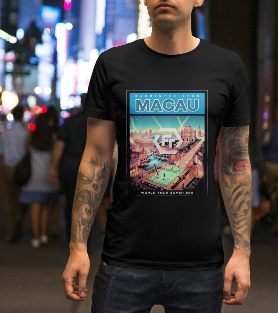 Badminton Open Macau 2026 World Tour Super 300 Cityscape Scene T-Shirt