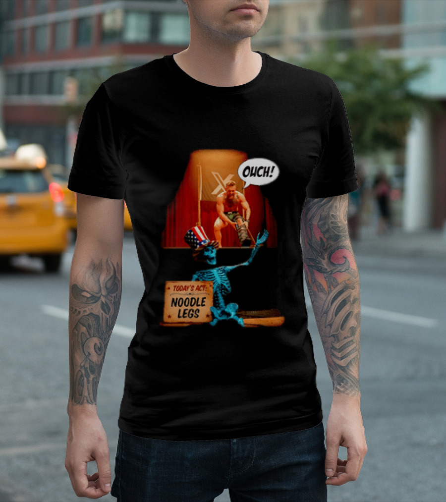 Conor McGregor One Minute Man Ouch Today's Act Noodle Legs Skeleton Comedy T-Shirt