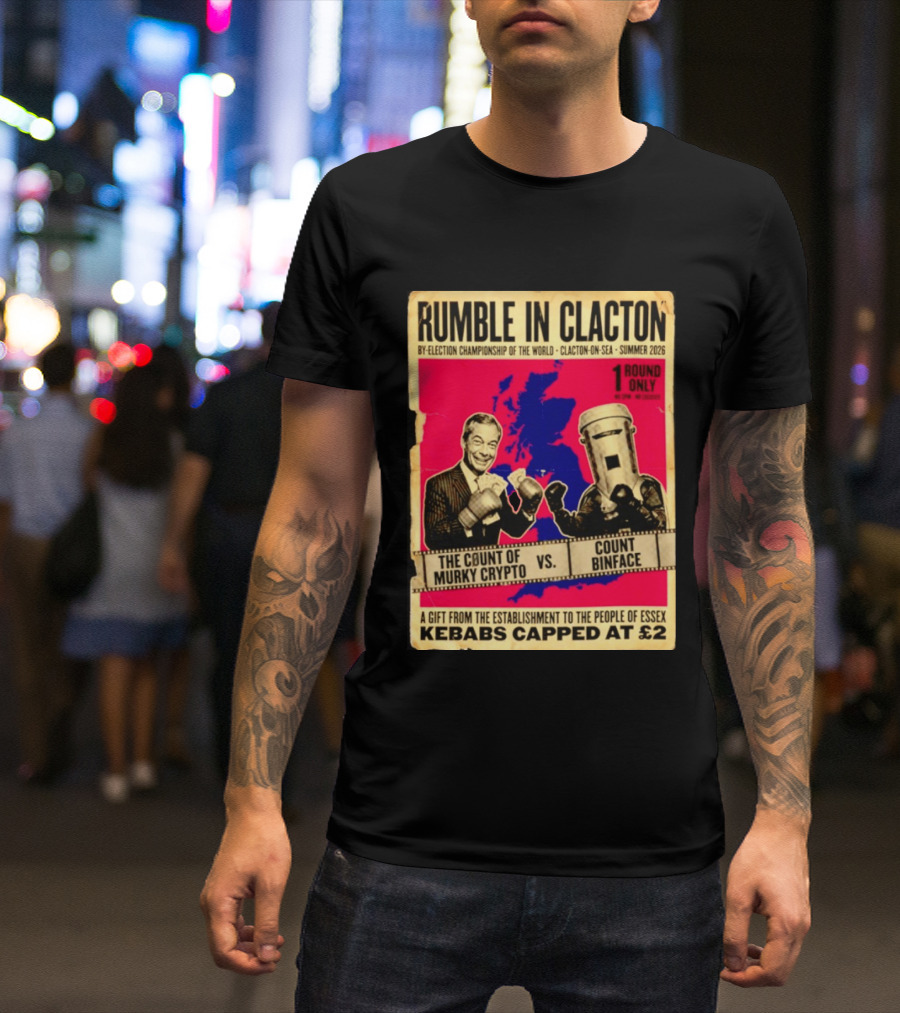 Rumble In Clacton By Election Championship Count Of Murky Crypto Vs Count Binface Summer 2026 T-Shirt