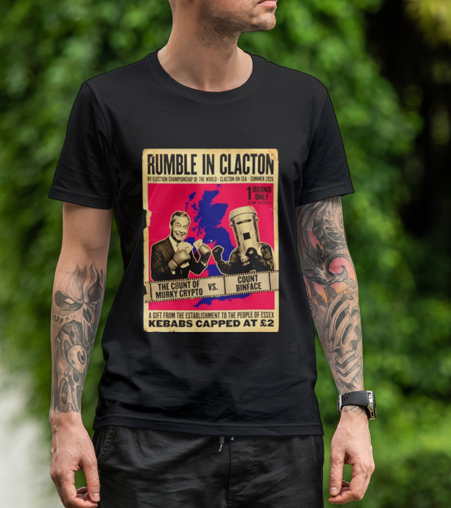 Rumble In Clacton By Election Championship Count Of Murky Crypto Vs Count Binface Summer 2026 T-Shirt