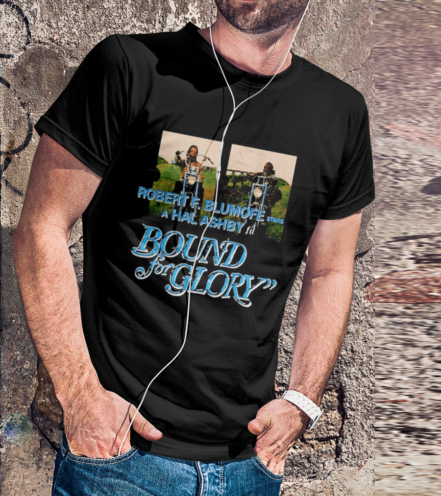 Robert F Blumofe Stars A Hal Ashby Film Bound For Glory T-Shirt