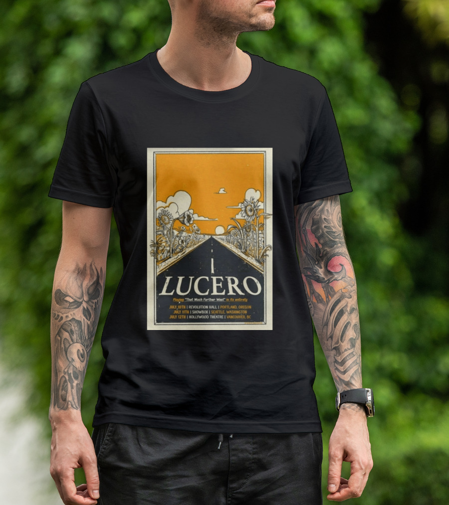 Lucero That Much Further West Tour 2026 Revolution Hall Showbox Hollywood Theatre T-Shirt