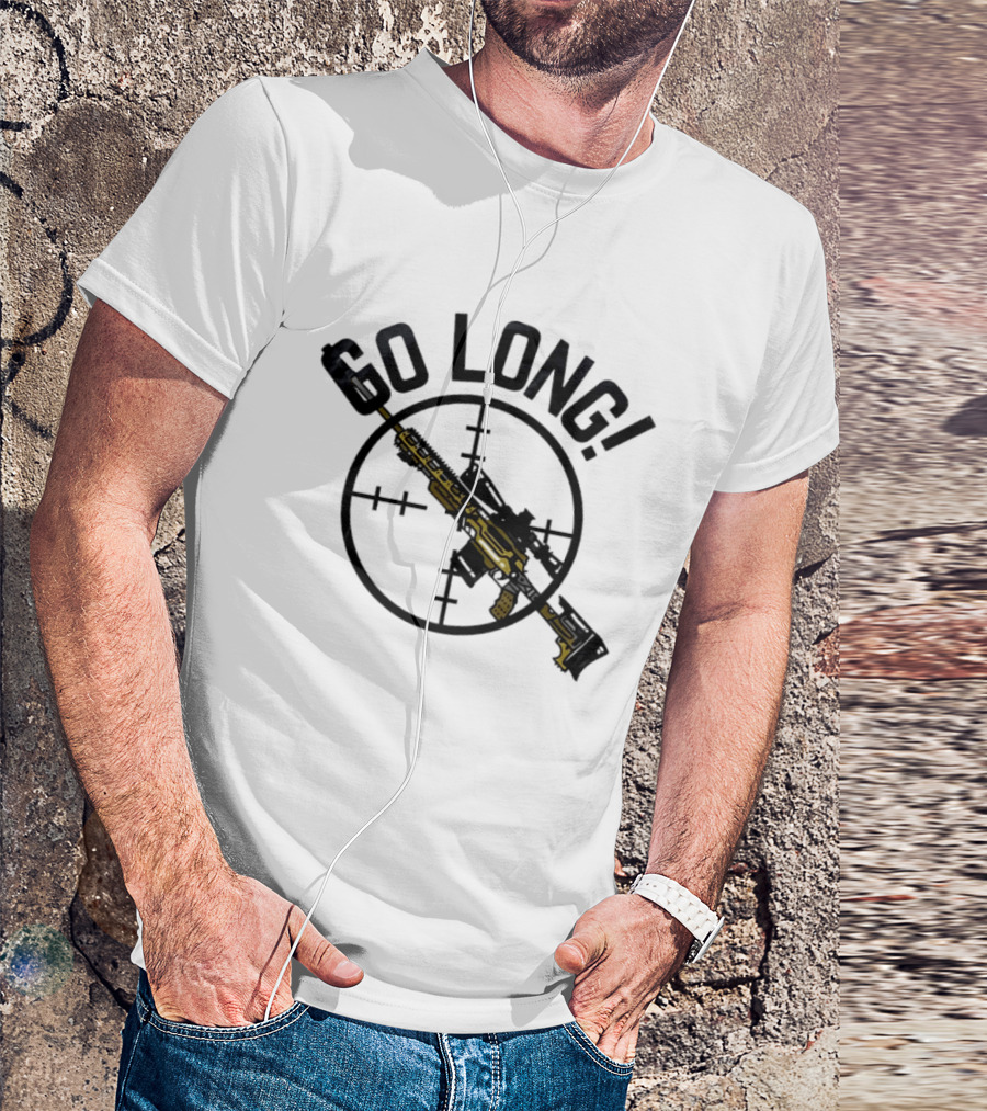 Go Long Sniper Rifle With Crosshair Targeting T-Shirt