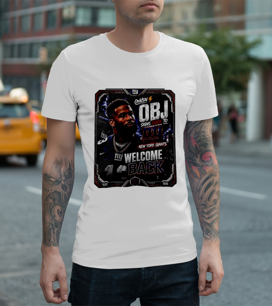 Odell Beckham Jr Welcome Back To New York Giants Signs Back To NY Giants T-Shirt