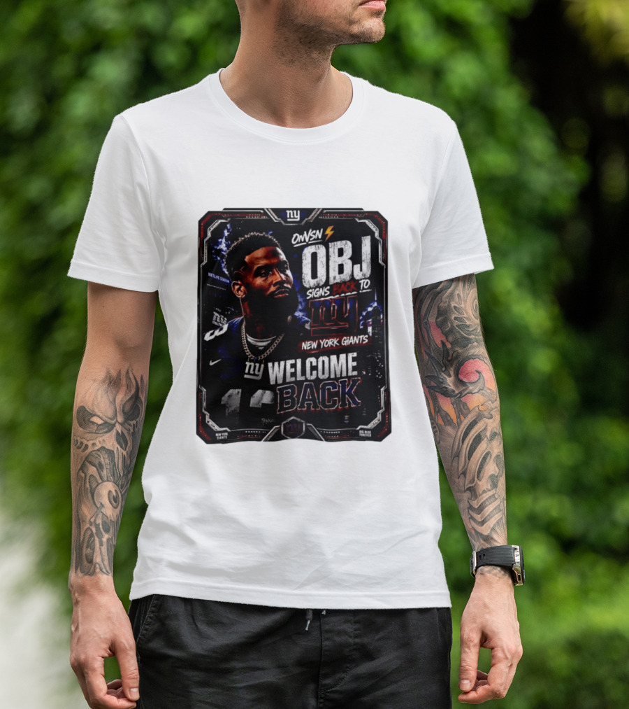 Odell Beckham Jr Welcome Back To New York Giants Signs Back To NY Giants T-Shirt