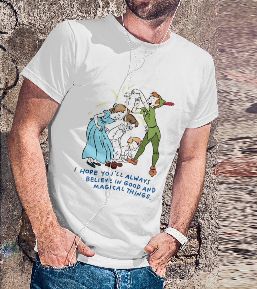 Peter Pan Believe In Good And Magical Things Wendy And Tinker Bell T-Shirt