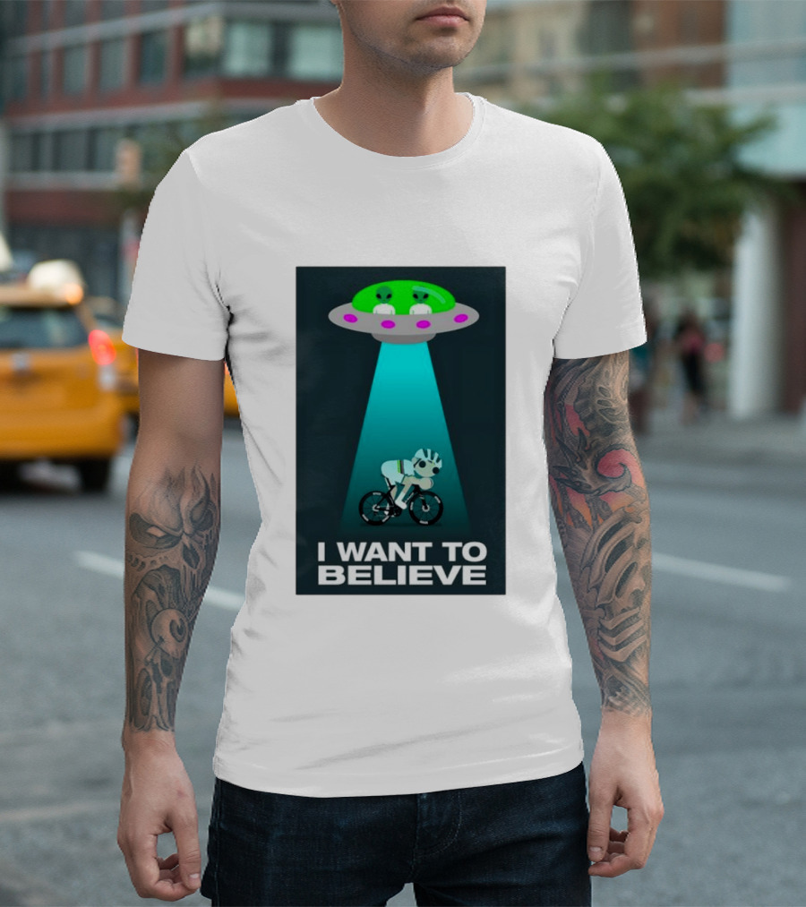 Pogacar UFO Cycling Aliens I Want To Believe T-Shirt